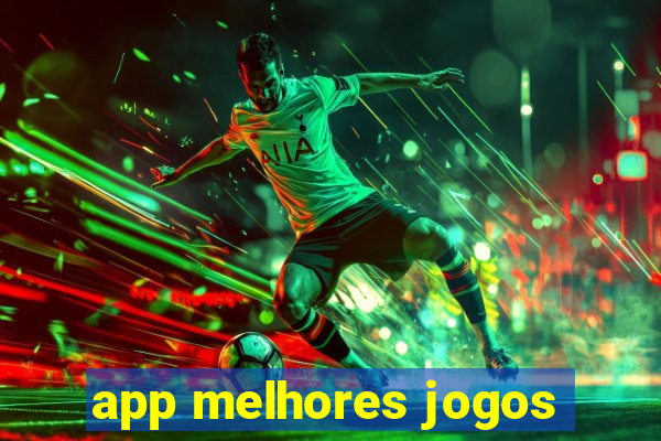 app melhores jogos